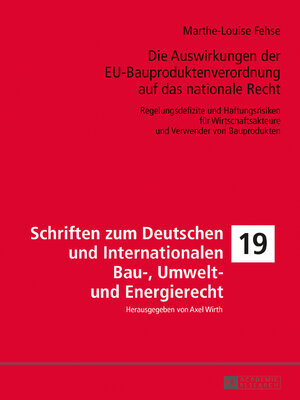 cover image of Die Auswirkungen der EU-Bauproduktenverordnung auf das nationale Recht